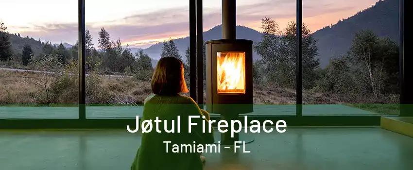 Jøtul Fireplace Tamiami - FL